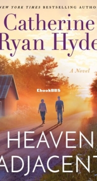 Heaven Adjacent - Catherine Ryan Hyde - English