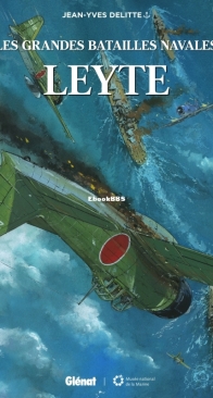 Les Grandes Batailles Navales 17 - Leyte - Glénat 2021 - French