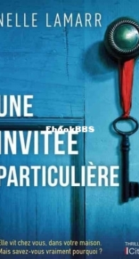 Une Invitée Particulière - Nelle Lamarr - French