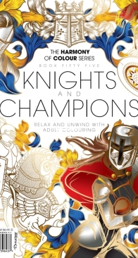 Knights And Champions - The Harmony Of Colour Series Book 55 - English