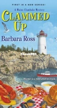 Clammed Up - Maine Clambake Mystery 01 - Barbara Ross - English