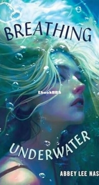 Breathing Underwater - Abbey Lee Nash - English