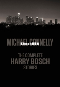 The Complete Harry Bosch Stories - Michael Connelly - English
