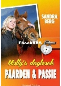 Molly's Dagboek - Paarden en Passie - Sandra Berg - Dutch