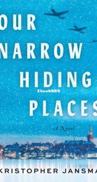 Our Narrow Hiding Places - Kristopher Jansma - English