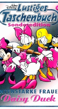 Lustiges Taschenbuch Sonderedition 2015 - Entenstarke Frauen 04: Daisy Duck - Ehapa 2015 - German