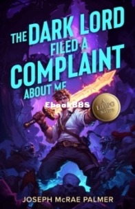 The Dark Lord Filed a Complaint About Me - Joseph McRae Palmer - English