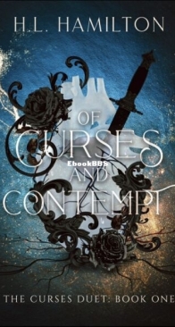 Of Curses and Contempt - The Curses Duet 1 - H.L. Hamilton - English