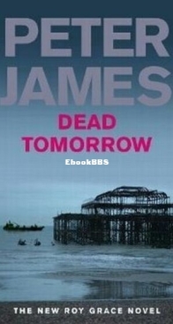 Dead Tomorrow - Roy Grace 5 - Peter James - English
