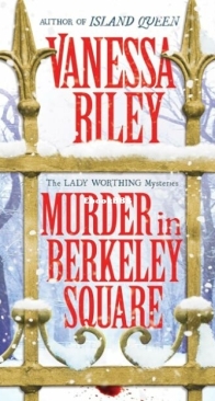 Murder in Berkeley Square - Lady Worthing Mysteries 3 - Vanessa Riley - English