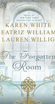 The Forgotten Room - Karen White, Lauren Willig, Beatriz Williams - English