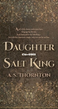 Daughter of the Salt King - Salt Chasers 1 - A. S. Thornton - English