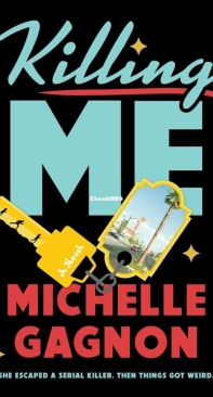 Killing Me - Michelle Gagnon-English