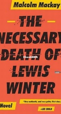 The Necessary Death of Lewis Winter - Glasgow Underworld 1 - Malcolm Mackay - English