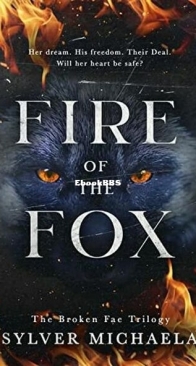 Fire of the Fox - The Broken Fae Trilogy 1 - Sylver Michaela - English