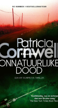 Onnatuurlijke Dood - Kay Scarpetta 08 - Patricia Cornwell - Dutch
