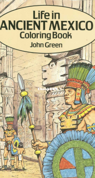 Life in Ancient Mexico - Dover Coloring Book - English