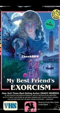 My Best Friend's Exorcism - Grady Hendrix - English