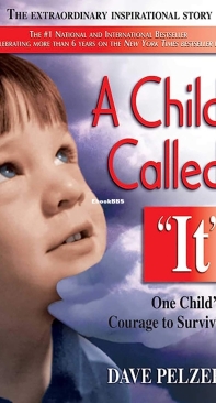 A Child Called It - Dave Pelzer 01 - Dave Pelzer - English