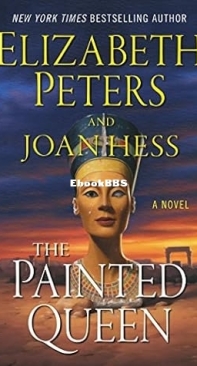 The Painted Queen [Amelia Peabody 20] Elizabeth Peters and Joan Hess  2017 English