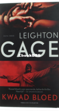 Kwaad Bloed - Mario Silva 01 - Leighton Gage - Dutch