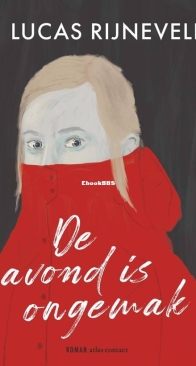 De Avond Is Ongemak - Marieke Lucas Rijneveld - Dutch