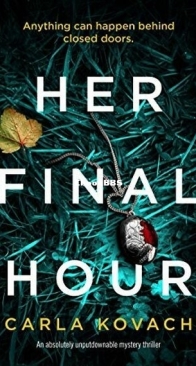 Her Final Hour - Detective Gina Harte 2 - Carla Kovach - English