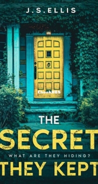 The Secret They Kept - The Secret They Kept 1 - J. S. Ellis - English