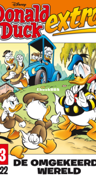 Donald Duck Extra - De Omgekeerde Wereld - Issue 13 - De Geïllustreerde Pers B.V. 2022 - Dutch