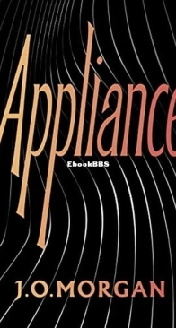 Appliance - J. O. Morgan - English