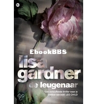 De Leugenaar - Detective D.D. Warren 3 - Lisa Gardner - Dutch
