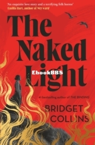 The Naked Light - Bridget Collins - English