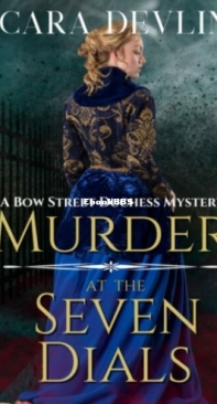 Murder at the Seven Dials - Bow Street Duchess Mystery 1 - Cara Devlin - English