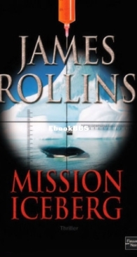 Mission Iceberg - James Rollins - French