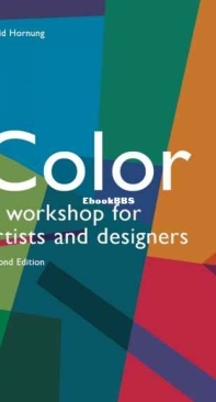 Color - A Workshop For Artists And Designers (2nd ed., 2012) David Hornung - English