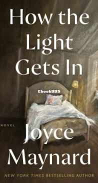 How the Light Gets In - Joyce Maynard - English