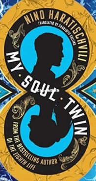 My Soul Twin - Nino Haratischvili - English