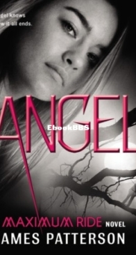 Angel - Maximum Ride 07 - James Patterson - English