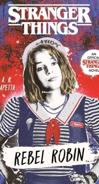 Rebel Robin - Stranger Things 04 - A. R. Capetta - English