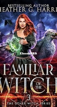 Familiar of the Witch - The Other Witch 03 - Heather G. Harris - English
