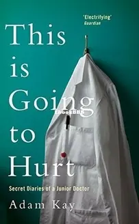This is Going to Hurt - Adam Kay - English