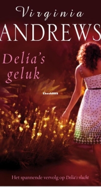 Delia's Geluk - Delia 2 - Virginia Andrews - Dutch