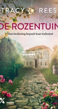De Rozentuin - Tracy Rees - Dutch