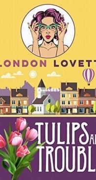 Tulips and Trouble - Port Danby 5 - London Lovett - English