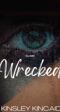 Wrecked - Kinsley Kincaid - English