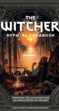 The Witcher Official Cookbook - Anita Sarna and Karolina Krupecka - English