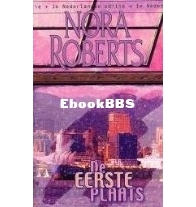 De Eerste Plaats -   Nora Roberts - Dutch
