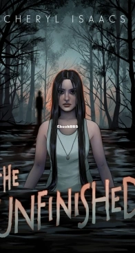 The Unfinished - The Unfinished 1 - Cheryl Isaacs - English