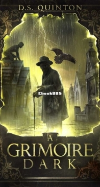 A Grimoire Dark - The Spirit Hunter 1 - D. S. Quinton - English