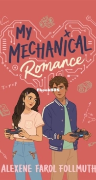 My Mechanical Romance - Alexene Farol Follmuth - English